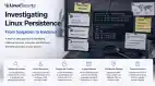 Investigating Linux Persistence Hero Esm H79
