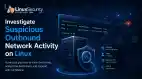 How To Investigate Suspicious Outbound Network Hero Esm H79